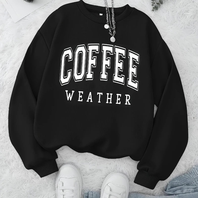 Autumn Warm Womans Sweatshirts Coffee Weather Letter Printed Hoodies Comfortable Crewneck Soft Pullover Casual Female Clothing Zen Fit Plus Autumn Warm Womans Sweatshirts Coffee Weather Letter Printed Hoodies Comfortable Crewneck Soft Pullover Casual Female Clothing Zen Fit Plus